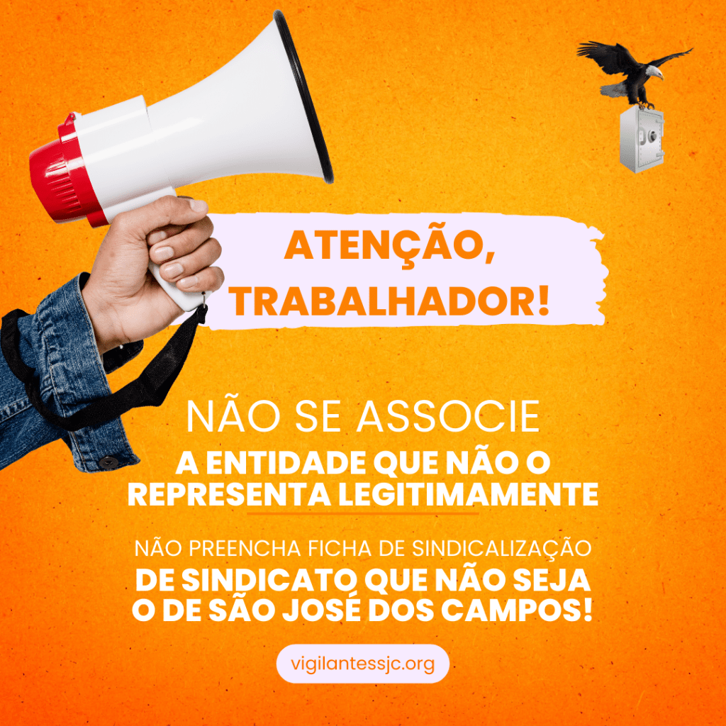 Cuidado, companheiros! Não fiquem sócios de sindicato de outra&nbsp;base