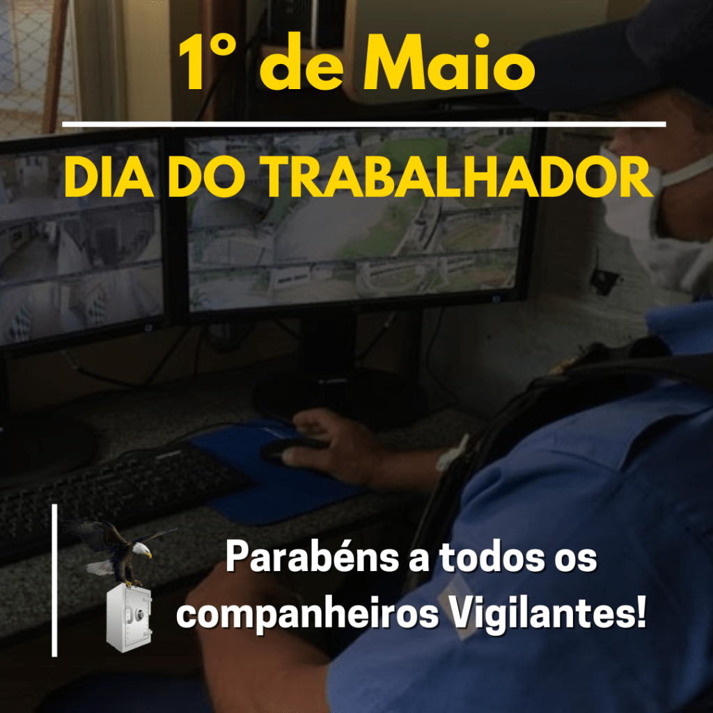 Feliz Dia do Trabalhador, companheiro&nbsp;Vigilante!