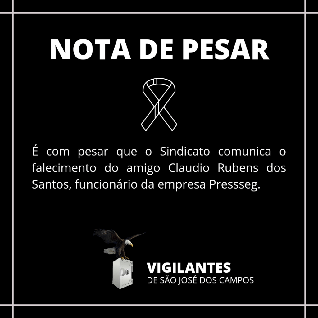 Sindicato lamenta falecimento de Vigilante