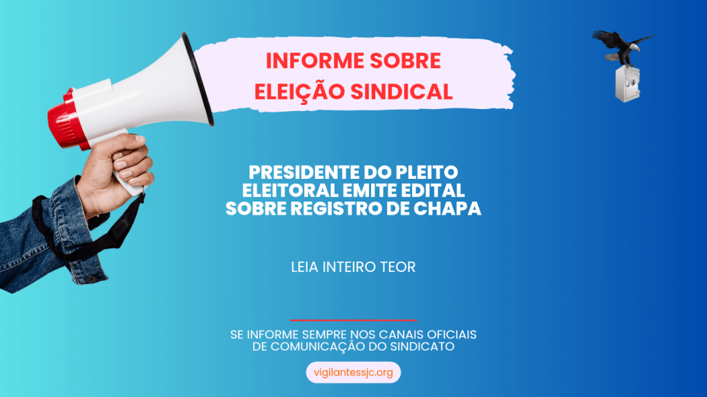 Presidente do Pleito Eleitoral emite edital sobre registro de&nbsp;chapa